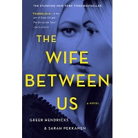 Wife Between Us by Greer Hendricks PDF