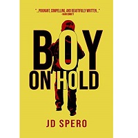 Boy on Hold by J D Spero PDF