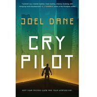 Cry Pilot by Joel Dane PDF