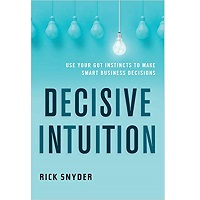 Decisive Intuition by Rick Snyder PDF