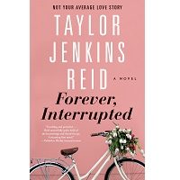 Forever, Interrupted by Taylor Jenkins Reid PDF