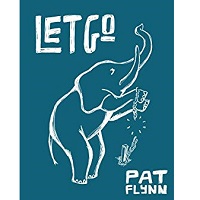 Let Go by Pat Flynn PDF