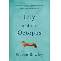Lily and the Octopus by Steven Rowley PDF