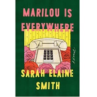 Marilou Is Everywhere by Sarah Elaine Smith PDF Download