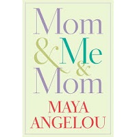 Mom & Me & Mom by Maya Angelou PDF