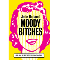 Moody Bitches by Julie Holland PDF