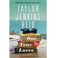 One True Loves by Taylor Jenkins Reid PDF