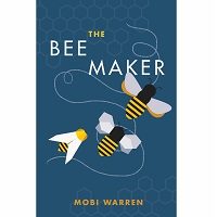 The Bee Maker by Mobi Warren PDF