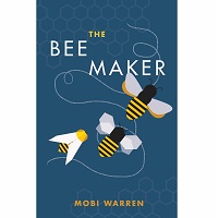 The Bee Maker by Mobi Warren PDF