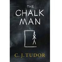 The Chalk Man by C J Tudor PDF