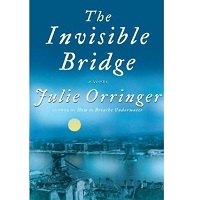 The Invisible Bridge by Julie Orringer PDF