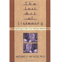 The Lost Art of Listening by Michael P. Nichols PDF