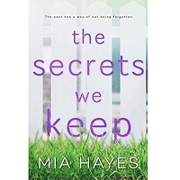 The Secrets We Keep by Mia Hayes PDF