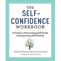 The Self Confidence Workbook by Barbara PDF