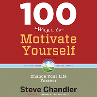 100 Ways to Motivate Yourself by Steve Chandler Download