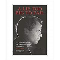 A Lie Too Big to Fail by LIsa Pease PDF