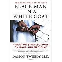 Black Man in a White Coat by Damon Tweedy M.D PDF Download