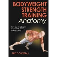 Bodyweight_Strength_Training_Anatomy_by_Bret_Contr