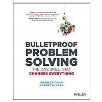 Bulletproof Problem Solving by Charles Conn PDF
