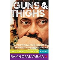 Guns and Thighs by Ram Gopal Varma PDF