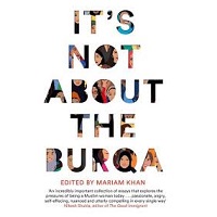 It's Not About the Burqa by Mariam Khan PDF