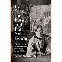 I've Seen the Future and I'm Not Going by Peter McGough PDF