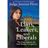 Liars, Leakers, and Liberals by Jeanine Pirro PDF