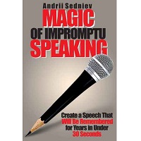Magic of Impromptu Speaking by Andrii Sedniev PDF
