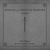 Manual for Spiritual Warfare by Paul Thigpen PDF
