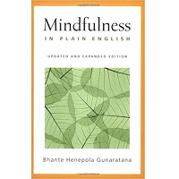 Mindfulness in Plain English by Bhante Henepola Gunaratana PDF