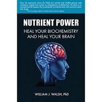 Nutrient_Power_by_William_J_Walsh_Download