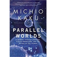 Parallel Worlds by Michio Kaku PDF