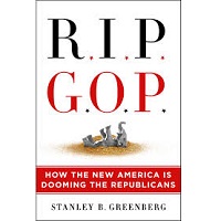 RIP GOP by Stanley B. Greenberg PDF