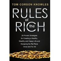 Rules of the Rich by Tom Corson-Knowles PDF