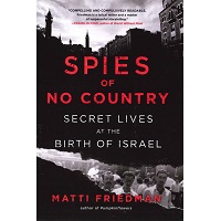Spies of No Country by Matti Friedman PDF