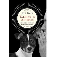 Talking to Animals by Jon Katz PDF