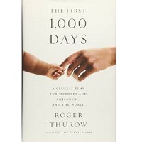 The First 1,000 Days by Roger Thurow PDF