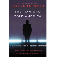 The Man Who Sold America by Joy-Ann Reid PDF