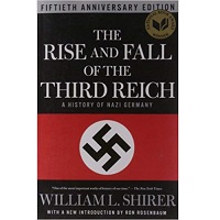 The Rise and Fall of the Third Reich by William L. Shirer PDF