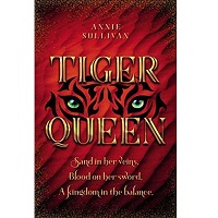 Tiger Queen by Annie Sullivan PDF