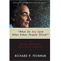 "What Do You Care What Other People Think?" by Richard P. Feynman PDF