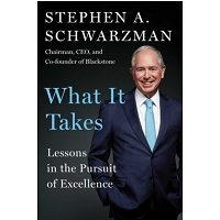 What It Takes by Stephen A. Schwarzman PDF Download