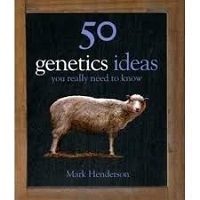 50_Genetics_Ideas_You_Really_Need_to_Know_by_Mark_