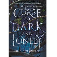 A Curse So Dark and Lonely by Brigid Kemmerer PDF