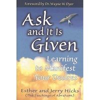 Ask and It Is Given by Esther Hicks PDF