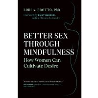 Better Sex Through Mindfulness by Lori A. Brotto PDF Download