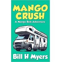 Download Mango Crush by Bill H Myers