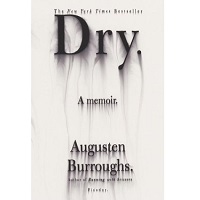 Dry by Augusten Burroughs PDF