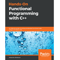 Hands-On Functional Programming with C++ by Alexandru Bolboaca PDF