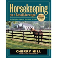 Horsekeeping on a Small Acreage by Cherry Hill PDF